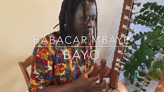 BABACAR MBAYE  Bayo [upl. by Sil]