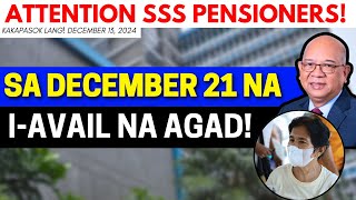 ✅ ATTENTION SSS PENSIONERS SA DECEMBER 21 NA IAVAIL NA AGAD  sss pension pensioners [upl. by Marceau]