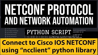 NETCONF Protocol Tutorial ncclient Python script for Cisco CSR Configuration  Network Automation [upl. by Ytsirt943]