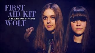 First Aid Kit  Wolf live at la Fleche dor [upl. by Nairad558]