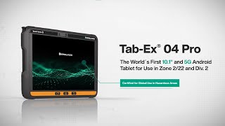 TabEx® 04 Pro—10inch Android Tablet for Zone 222 and Div 2 [upl. by Blinnie988]