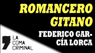 Federico García Lorca «Romancero gitano» [upl. by Romona]