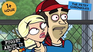 The Petey Chronicles  Fugget About It  Adult Cartoon  Full Episodes  TV Show [upl. by Schiff203]