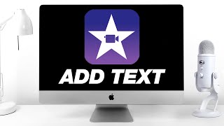 iMovie Tutorial How to Add Text amp Titles With Hidden Options [upl. by Gastineau93]