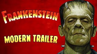 Frankenstein 1931 Modern Trailer [upl. by Enrika]