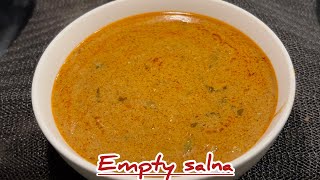 EMPTY SALNA இட்லி தோசை சப்பாத்தி பரோட்டாக்கு BEST சைடிஷ்🔥💥EMPTY SALNA RECIPE IN TAMILPLAIN SALNA [upl. by Peace596]