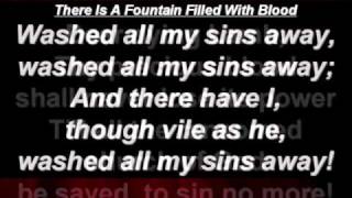 There Is A Fountain Filled With Blood Hymn With Lyrics [upl. by Angela75]