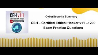 CEH – Certified Ethical Hacker v11 1200 Exam Practice Questions [upl. by Tarkany]