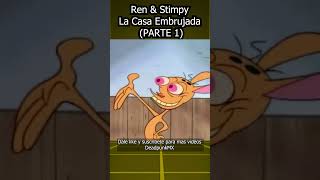 Ren amp Stimpy  La Casa Embrujada Parte 1👻👻👻shorts short shots resumen cartoon RenampStimpy [upl. by Durant]