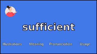 SUFFICIENT  Meaning and Pronunciation [upl. by Nino]