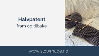 Halvpatent fram og tilbake [upl. by Ruddy]