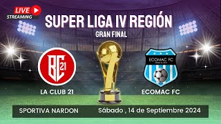 La Club 21 vs ECOMAC FC  SuperLiga IV región F7  LA GRAN FINAL [upl. by Kcub]