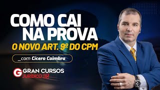 Como cai na prova  O novo art 9º do CPM com prof Cícero Coimbra [upl. by Mahau]