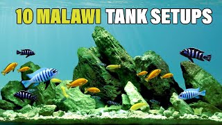 10 MALAWI CICHLIDS Tank Setups Ideas [upl. by Niarb224]