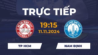 🔴 Nam Định vs TP Hồ Chí Minh  Trận Đấu Rực Lửa [upl. by Toile]