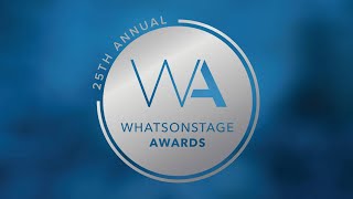 The 25th Annual WhatsOnStage Awards  Nominations announcement [upl. by Olegnalehcim]