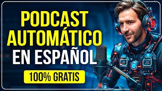 Crea PODCAST AUTOMÁTICOS en ESPAÑOL con IA NOTEBOOK LM 🤯 Tutorial y ejemplos [upl. by Diao]