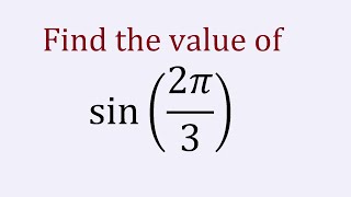 find the value of sin2pi3  sin2π3  sin120° [upl. by Aicilat]