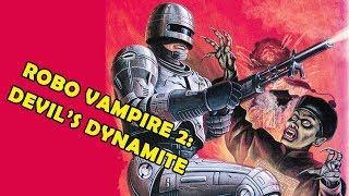 Wu Tang Collection  Robo Vampire 2 Devils Dynamite [upl. by Hazrit]