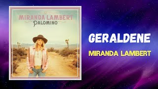 Miranda Lambert  Geraldine Lyrics [upl. by Iohk558]