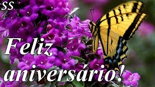 Feliz aniversário Mensagem com borboletas e lindas flores WhatsAppFacebook [upl. by Ilojne]