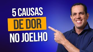 5 Causas de Dor no Joelho [upl. by Ecikram]