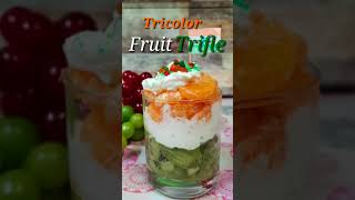 Tricolor Fruit Trifle Recipe  How to Make Fruit Trifle  Independence Day SpecialShorts [upl. by Maharba]