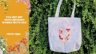 Taschen mit verschiedenen Blumen besticken [upl. by Gensler]