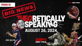 MASSIVE ESPN WEST PALM NEWS  Theoretically Speaking  82624  Ep 93 [upl. by Celin]