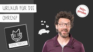 Tonie Podcast 14  Urlaub für die Ohren Hörprobe [upl. by Avilla]