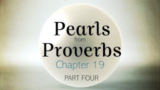 quotPearls from Proverbs 19quot Part 4 [upl. by Aisiram]