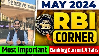 Most Important Banking Current Affairs  Complete Month MAY 2024  RBI Corner  Kapil Kathpal [upl. by Radec]