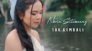 NOVIA SITUMEANG  TAK KEMBALI OFFICIAL MUSIC VIDEO [upl. by Bea]