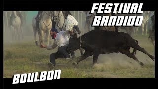 BOULBON Festival Bandido 151617092017 🐂 [upl. by Apollo]