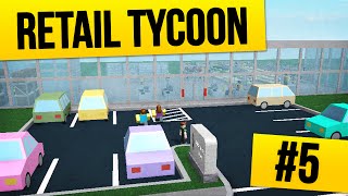 Retail Tycoon 5  HUGE STORE FRONT Roblox Retail Tycoon [upl. by Seniag]