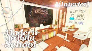 No Advanced Placing Modern Aesthetic School I Interior Part 2 I Bloxburg Speedbuild and Full Tour [upl. by Eelynnhoj]