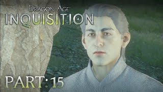 Dragon Age Inquisition  Part 15  Lord Pel Harmond Titheira Lavellan [upl. by Aivirt]