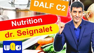 DALF C2  Nutrition  Le régime Seignalet [upl. by Atteuqnas]