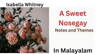 A Sweet Nosegay Summary in Malayalam Themes Explained Isabella Whitney [upl. by Asinet601]