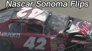 Nascar Sonoma Flips [upl. by Nipsirc]