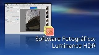 Software fotográfico en Linux Luminance HDR [upl. by Carita]