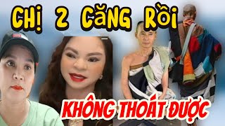 Chị 2 căng rồi không thoát được nghiệp đến thì sao đỡ được [upl. by Norling]