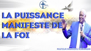 LA PUISSANCE MANIFESTE DE LA FOI [upl. by Sacul]