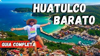 HUATULCO BARATO ‼️COSTOS‼️ ✅GUIA COMPLETA ¿Que hacer ¿Cómo llegar ¿Qué comerLAS MEJORES PLAYAS 🇲🇽 [upl. by Josepha886]