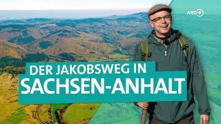 Unterwegs auf dem Jakobsweg in SachsenAnhalt  ARD Reisen [upl. by Ares]