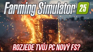 ROZJEDE TVŮJ POČÍTAČ NOVÝ FARMING SIMULATOR 25 [upl. by Eetnahs]