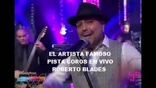 PISTA EL ARTISTA FAMOSO ROBERTO BLADES [upl. by Vernice]