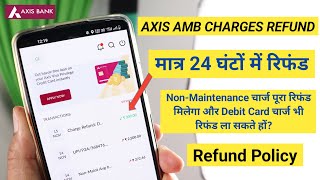 Axis Bank Nonmaintenance Charges Refund  Consolidated charges Refund in Axis Bank  reverse [upl. by Toffic567]