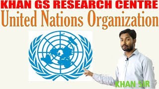 United Nations संयुक्त राष्ट्र संघ कब कैसे और क्यों बना By KHAN GS  UPSC  IAS  State PSC [upl. by Anesusa]