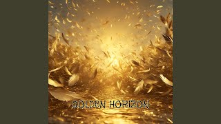 Golden Horizon [upl. by Airoled]